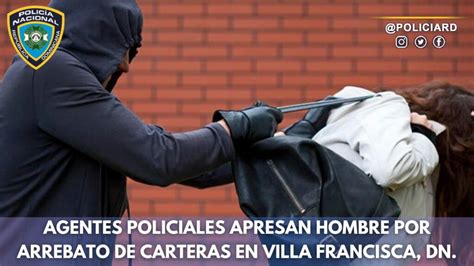 Policía Nacional Apresa A Hombre Por Arrebato De Carteras En Villa