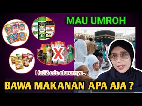 Makanan Yang Harus Dibawa Saat Umroh Apa Saja Yang Boleh Dibawa