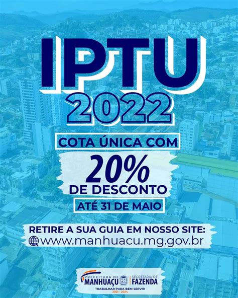 Prefeitura Municipal de Manhuaçu Pague seu IPTU 2022 agora e tenha 20