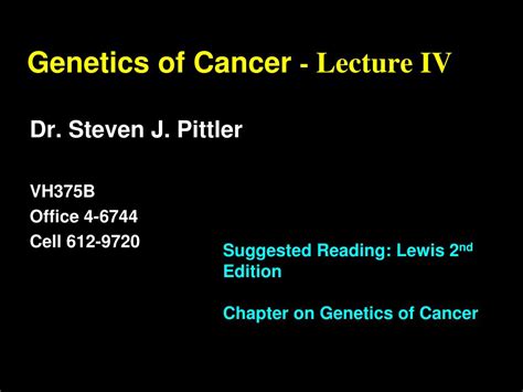 Ppt Genetics Of Cancer Lecture Iv Powerpoint Presentation Free