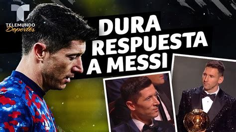 Lewandowski Pone Por Las Nubes A Xavi Y Matiza Sus Palabras Sobre Messi