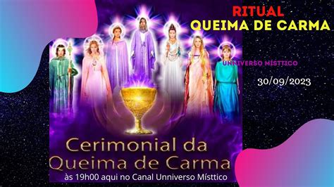 Ritual Queima De Carma Conselho C Rmico Youtube