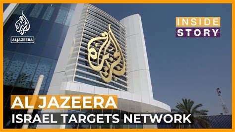 Why is Israel targeting Al Jazeera? | Inside Story - YouTube