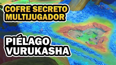 Cofre Secreto Multijugador Pi Lago Vurukasha Misi N De Mundo Y