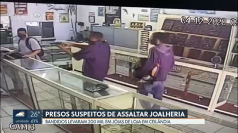 Dois Suspeitos De Assalto A Joalheria De Ceil Ndia S O Presos Df G