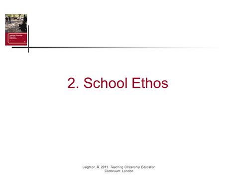 2 School Ethos Leighton R Teaching Citizenship Education Continuum