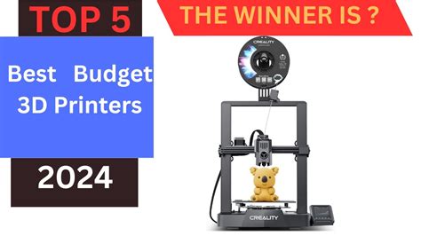 Top 5 Best Budget 3d Printers In 2024 Youtube