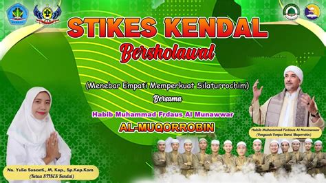 Stikes Kendal Bersholawat Bersama Habib Muhammad Firdaus Al Munawwar