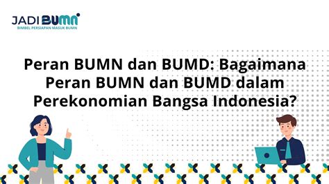 Peran Bumn Dan Bumd Bagaimana Peran Bumn Dan Bumd