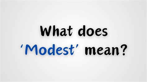 What Does Modest Mean Youtube