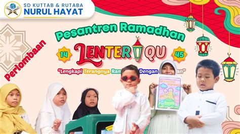 Kerennn Dan Kreatif Yaa Teman Teman Kita Pesantren Ramadhan Nurul