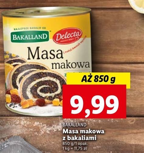 Promocja Masa Makowa Z Bakaliami Bakalland W Lidl