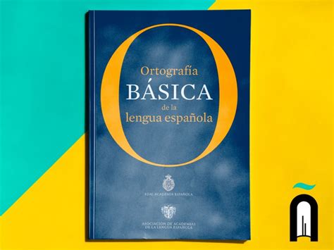 Ortografía básica de la lengua española