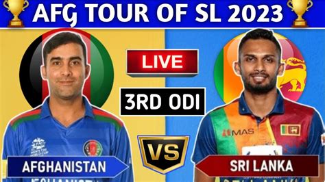 Live Afganistan Vs Sri Lanka Live 3rd ODI SL Vs AFG Live Score