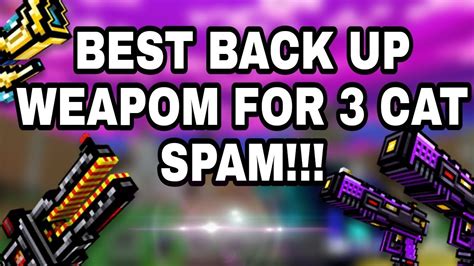 Top Best Back Up Weapon For Cat Spam Pixel Gun D Youtube