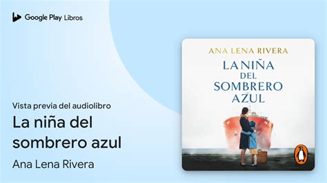 La niña del sombrero azul de Ana Lena Rivera Vista previa del