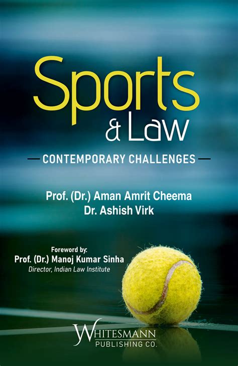 Sports Law CONTEMPORARY CHALLENGES Whitesmann Publishing