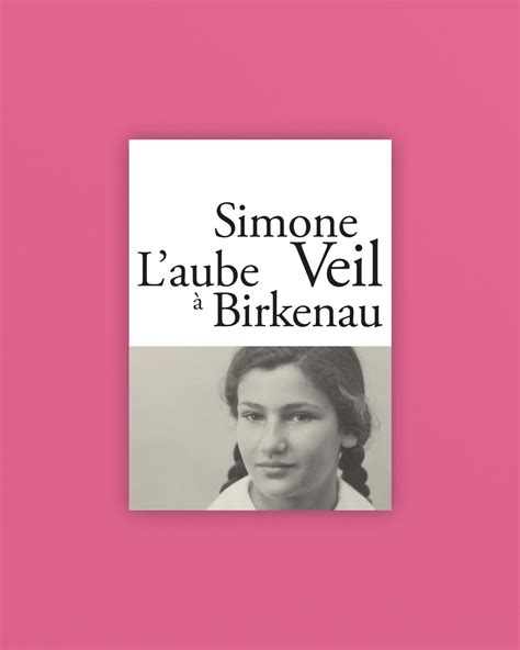 Simone Veil Laube Birkenau David Teboul Les Ar Nes