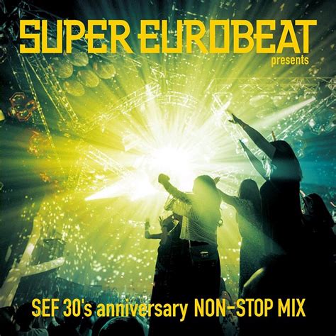 楽天ブックス SUPER EUROBEAT presents SEF 30 s anniversary NON STOP MIX V