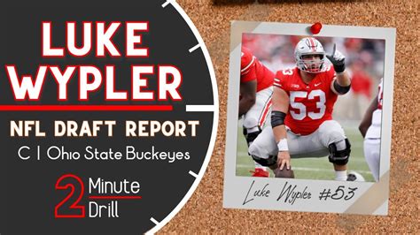 Can Luke Wypler Solve A Team S Center Problem Nfl Draft