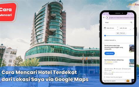 Cara Mencari Hotel Terdekat Dari Lokasi Saya Google Maps