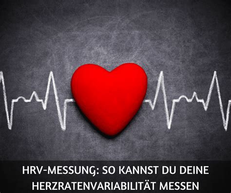 Hrv Messung So Kannst Du Deine Herzratenvariabilität Messen