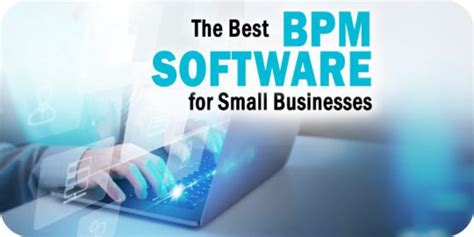 12 Of The Best Bpm Software For Small Businesses To Work With