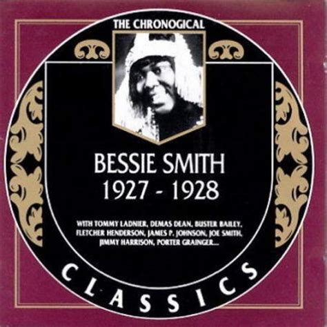 Bessie Smith 1927 1928 By Bessie Smith The Chronological Classics