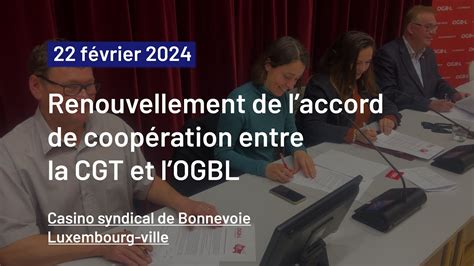 Renouvellement de laccord de coopération entre la CGT et lOGBL YouTube