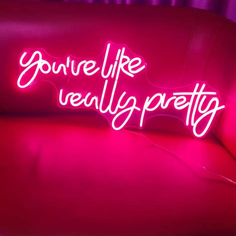 Custom Neon Sign You Are Like Really Pretty Neon Sign Bedroom Etsy