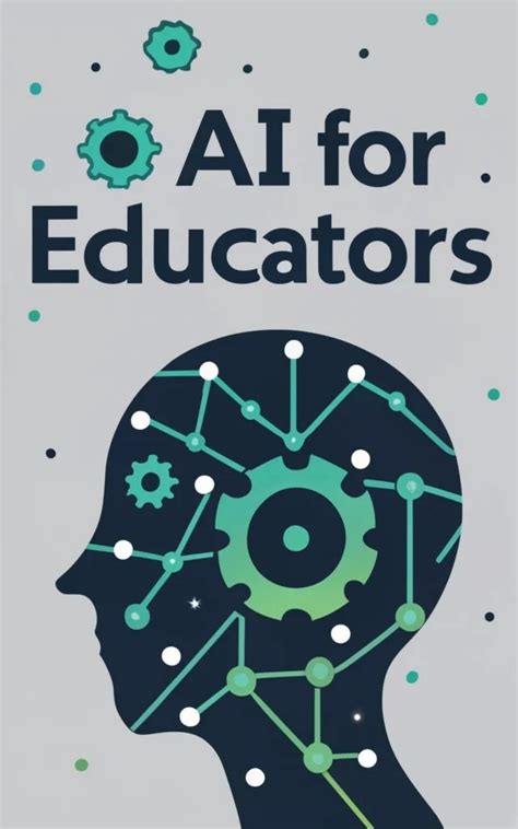 Ai For Educators Book Summary Key Ideas And Review