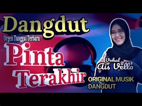 PINTA TERAKHIR ELVI SUKAESIH COVER DANGDUT ORGEN TUNGGAL TERBARU 2024