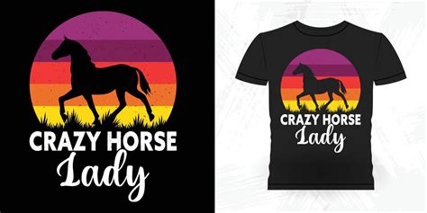 Crazy Horse Lady Funny Riding Horse Retro Vintage Horse T Shirt Design