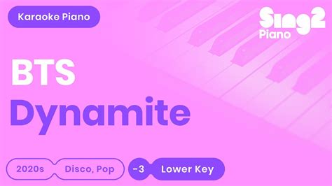 Bts Dynamite Lower Key Piano Karaoke Youtube