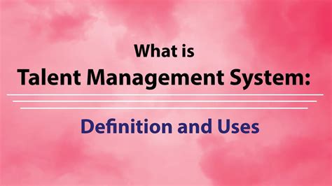 What Is Talent Management System Definition And Uses Youtube