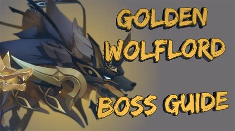 Everything You Need To Know About Golden Wolflord Detailed Boss Guide