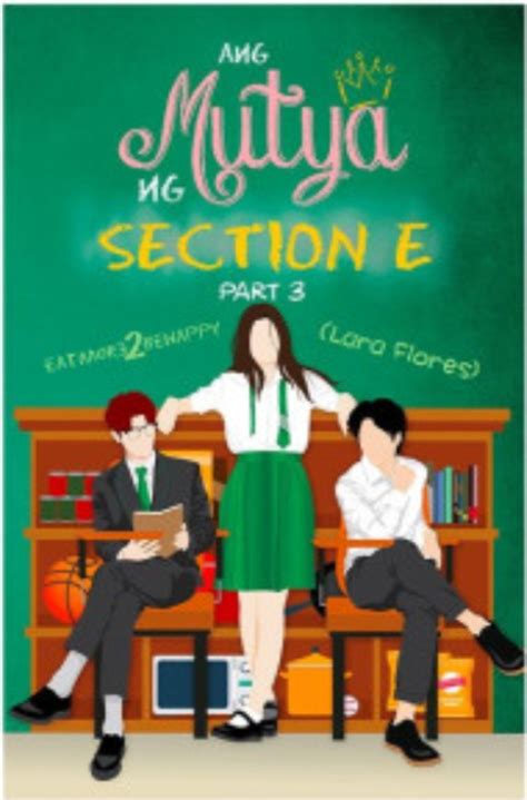 Ang Mutya Ng Section E Part By Eatmore Behappy Goodreads