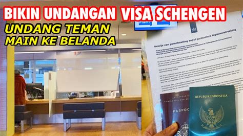 CARA BIKIN SURAT UNDANGAN UNTUK VISA SCHENGEN BELANDA UNDANGAN