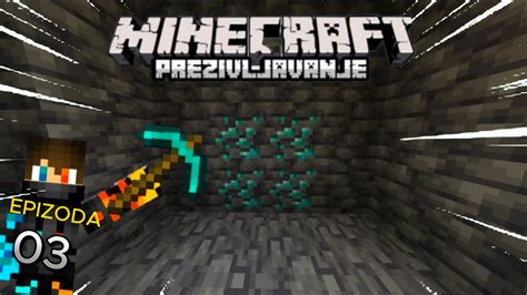 Prvi Dajmondi Minecraft Prezivljavanje Sezona Ep Youtube