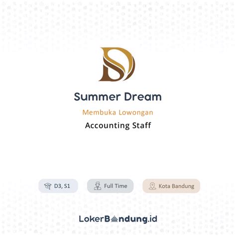 Lowongan Kerja Accounting Staff Di Summer Dream Lokerbandung Id