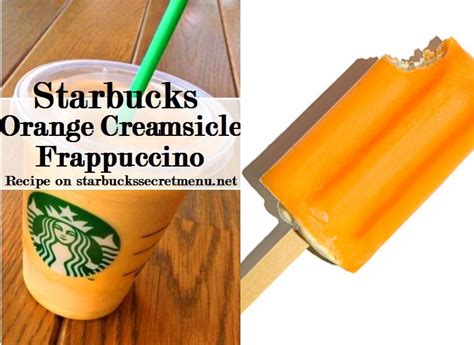 Starbucks Orange Creamsicle Frappuccino Starbucks Secret Menu