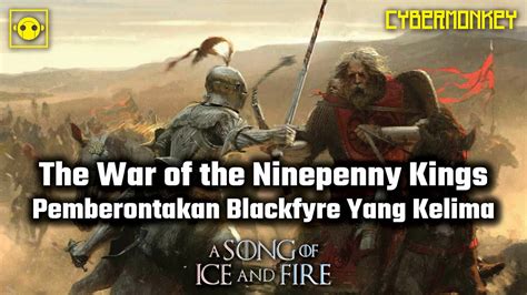 Kisah Pemberontakan House Blackfyre Yang Kelima Kisah Asoiaf Youtube