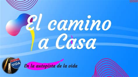 EL CAMINO A CASA Zona Infantil Timoteo YouTube