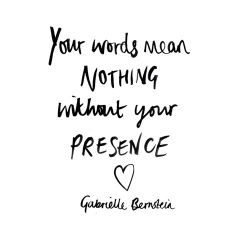 Your Presence Quotes