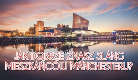 Jak Dobrze Znasz Manchesterski Slang Level HARD SameQuizy