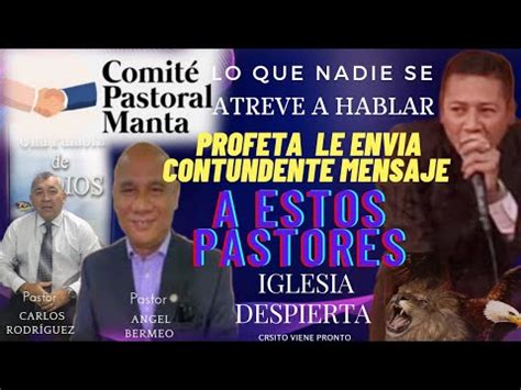 Profeta Le Envia Contundente Mensajes A Estos Pastores De Manta