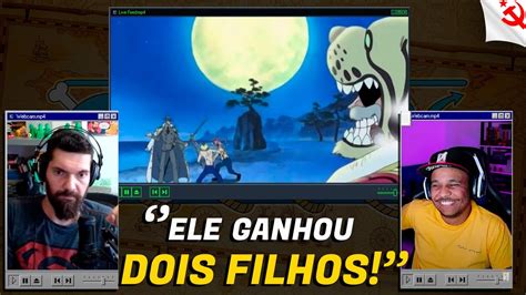 HISTORIADOR REAGINDO A ONE PIECE 1x52 O Orgulho Paternal Do Vice