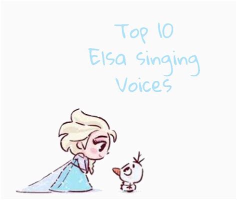 Top 10 Elsa Singing Voices | Disney Amino