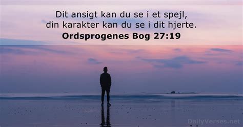 24 Juni 2022 Dagens Bibelvers Ordsprogenes Bog 27 19 DailyVerses Net