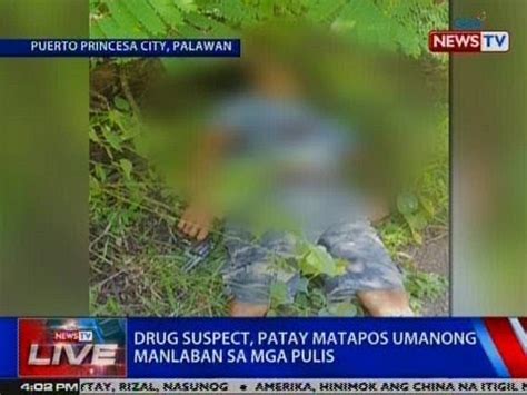 Drug Suspect Patay Matapos Umanong Manlaban Sa Mga Pulis Sa Puerto